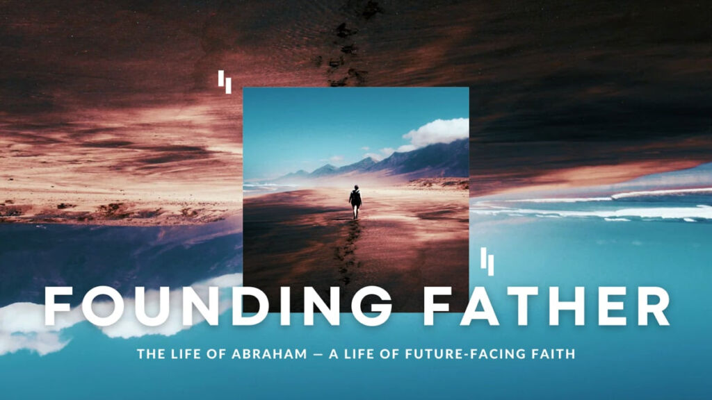 Founding Father: Building a Legacy of Faith